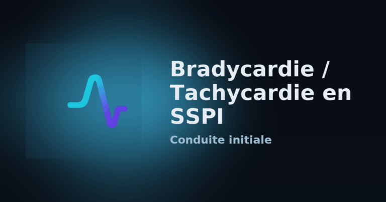 Bradycardie / Tachycardie en SSPI — conduite initiale