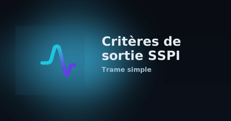 Critères de sortie SSPI